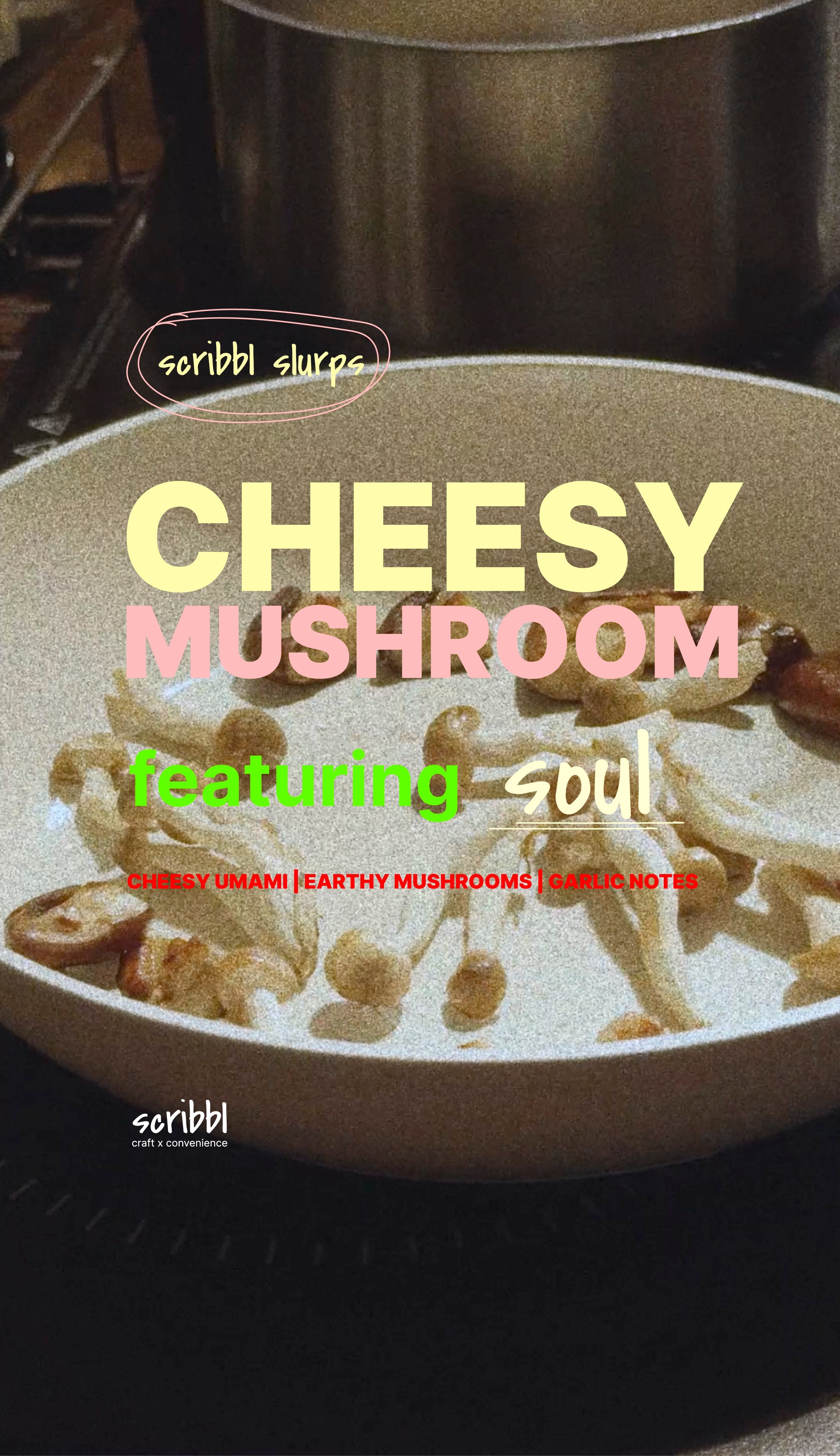 Cheese Mushroom Mazemen